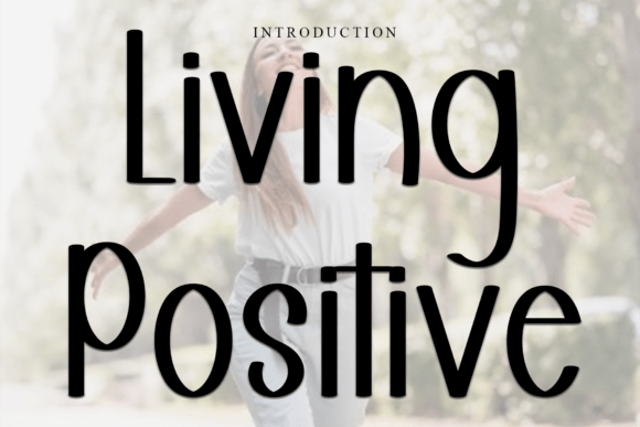 Living Positive: A Soft Script Font for Modern Branding