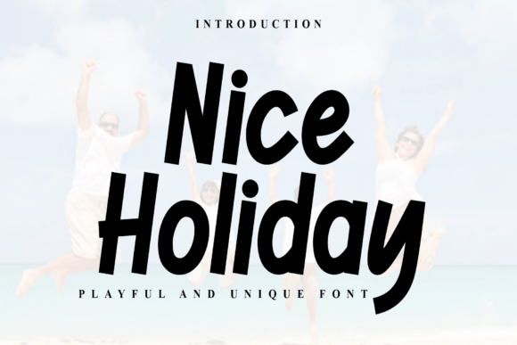 Nice Holiday: A Cheerful Display Font for Editors