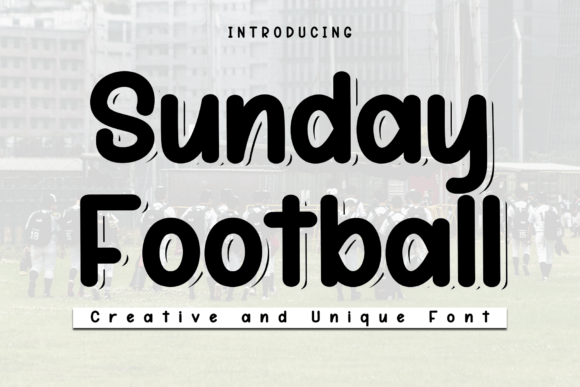 Sunday Football: A Versatile Typeface for Makers